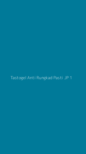 Tampilan Antarmuka Aplikasi Tastogel Anti Rungkad Pasti Jp - 1