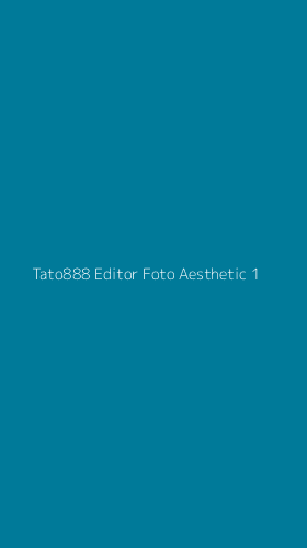 Tampilan Antarmuka Aplikasi Tato888 Editor Foto Aesthetic - 1
