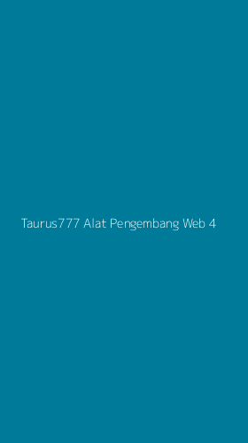 Tampilan Antarmuka Aplikasi Taurus777 Alat Pengembang Web - 4
