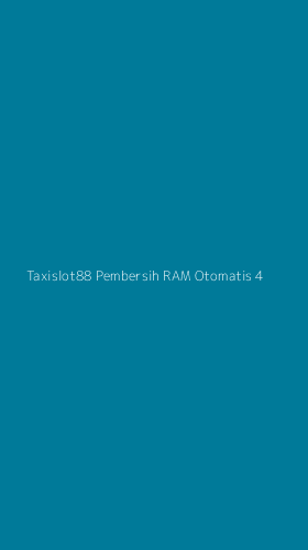 Tampilan Antarmuka Aplikasi Taxislot88 Pembersih Ram Otomatis - 4