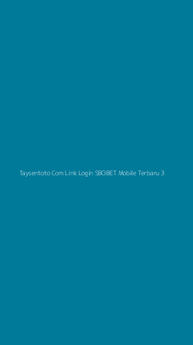 Tampilan Antarmuka Aplikasi Taysentoto Com Link Login Sbobet Mobile Terbaru - 3