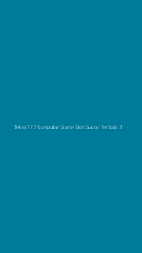 Tampilan Antarmuka Aplikasi Tebak777 Kumpulan Game Slot Gacor Terbaik - 3