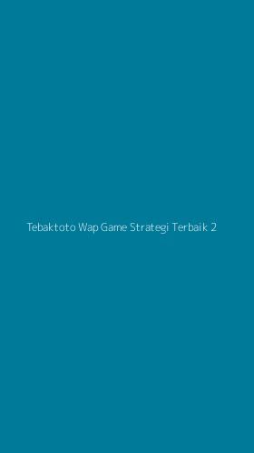 Tampilan Antarmuka Aplikasi Tebaktoto Wap Game Strategi Terbaik - 2