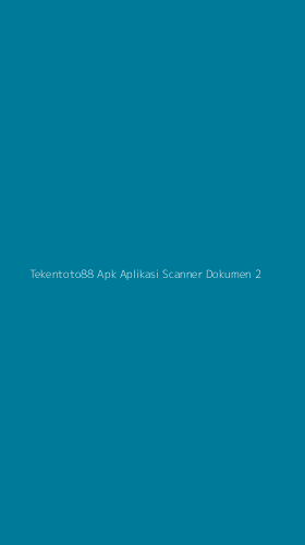 Tampilan Antarmuka Aplikasi Tekentoto88 Apk Aplikasi Scanner Dokumen - 2