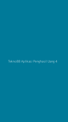 Tampilan Antarmuka Aplikasi Tekno88 Aplikasi Penghasil Uang - 4