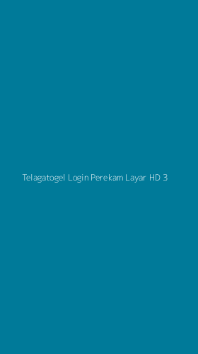 Tampilan Antarmuka Aplikasi Telagatogel Login Perekam Layar Hd - 3