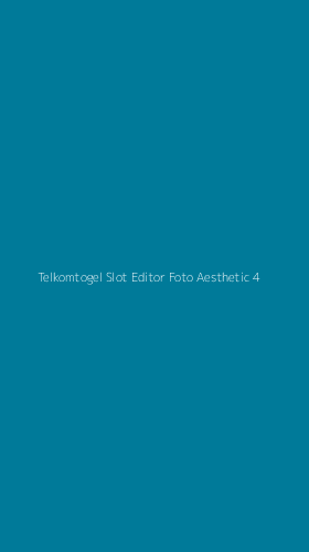 Tampilan Antarmuka Aplikasi Telkomtogel Slot Editor Foto Aesthetic - 4