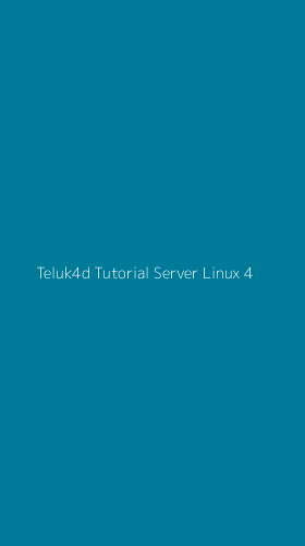 Tampilan Antarmuka Aplikasi Teluk4d Tutorial Server Linux - 4