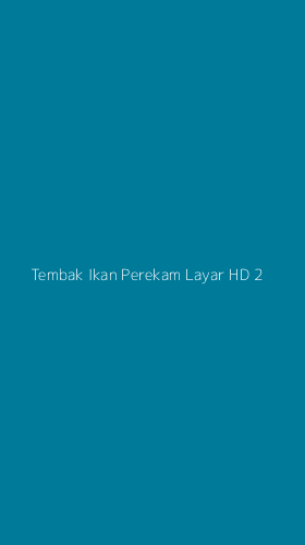 Tampilan Antarmuka Aplikasi Tembak Ikan Perekam Layar Hd - 2