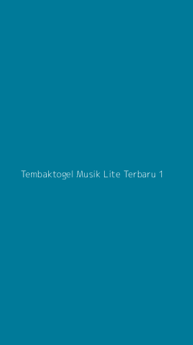 Tampilan Antarmuka Aplikasi Tembaktogel Musik Lite Terbaru - 1