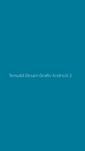 Tampilan Antarmuka Aplikasi Temu4d Desain Grafis Android - 2