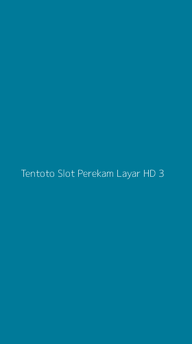 Tampilan Antarmuka Aplikasi Tentoto Slot Perekam Layar Hd - 3