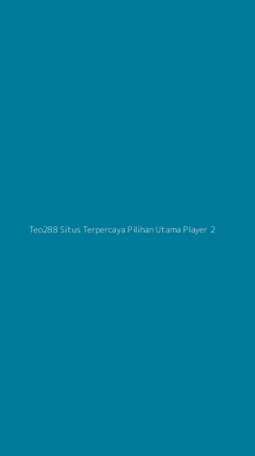 Tampilan Antarmuka Aplikasi Teo288 Situs Terpercaya Pilihan Utama Player - 2