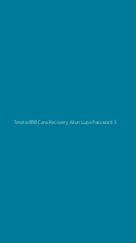 Tampilan Antarmuka Aplikasi Teratai888 Cara Recovery Akun Lupa Password - 3