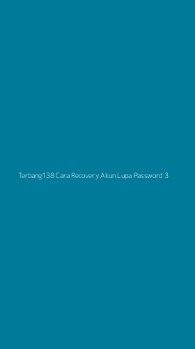 Tampilan Antarmuka Aplikasi Terbang138 Cara Recovery Akun Lupa Password - 3
