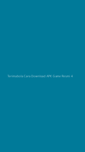Tampilan Antarmuka Aplikasi Terimabola Cara Download Apk Game Resmi - 4