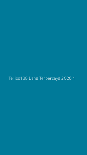 Tampilan Antarmuka Aplikasi Terios138 Dana Terpercaya 2026 - 1