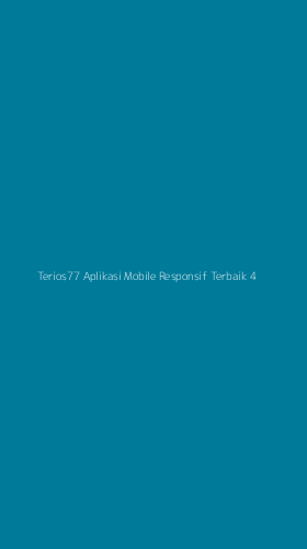 Tampilan Antarmuka Aplikasi Terios77 Aplikasi Mobile Responsif Terbaik - 4