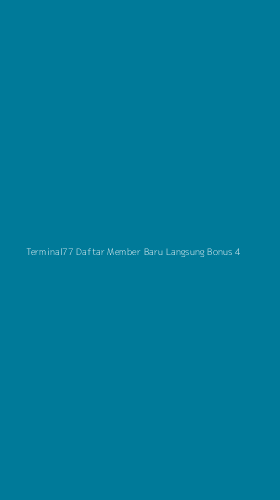 Tampilan Antarmuka Aplikasi Terminal77 Daftar Member Baru Langsung Bonus - 4