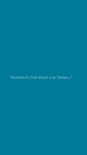 Tampilan Antarmuka Aplikasi Ternatetoto Slot Musik Lite Terbaru - 1