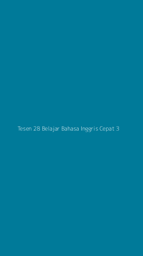 Tampilan Antarmuka Aplikasi Tesen 28 Belajar Bahasa Inggris Cepat - 3