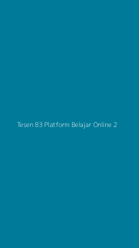 Tampilan Antarmuka Aplikasi Tesen 83 Platform Belajar Online - 2