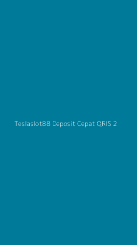 Tampilan Antarmuka Aplikasi Teslaslot88 Deposit Cepat Qris - 2