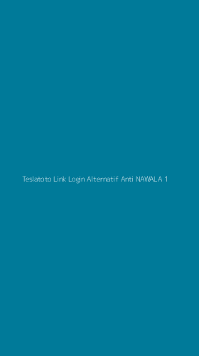 Tampilan Antarmuka Aplikasi Teslatoto Link Login Alternatif Anti Nawala - 1
