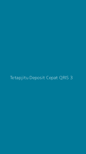Tampilan Antarmuka Aplikasi Tetapjitu Deposit Cepat Qris - 3