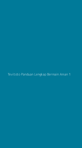 Tampilan Antarmuka Aplikasi Tevitoto Panduan Lengkap Bermain Aman - 1