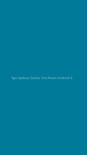 Tampilan Antarmuka Aplikasi Tgel Aplikasi Daftar Slot Resmi Android - 4