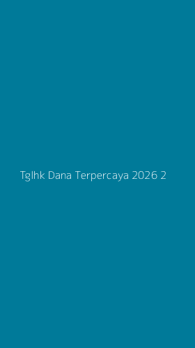 Tampilan Antarmuka Aplikasi Tglhk Dana Terpercaya 2026 - 2