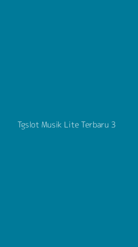 Tampilan Antarmuka Aplikasi Tgslot Musik Lite Terbaru - 3