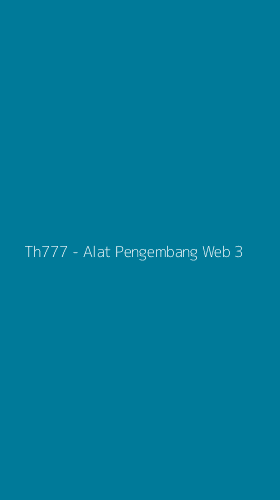 Tampilan Antarmuka Aplikasi Th777 - Alat Pengembang Web - 3