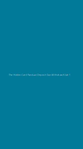 Tampilan Antarmuka Aplikasi The Hidden Card Panduan Deposit Dan Withdraw Kilat - 1