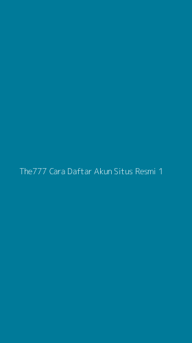 Tampilan Antarmuka Aplikasi The777 Cara Daftar Akun Situs Resmi - 1