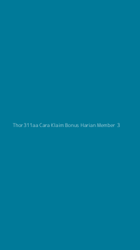 Tampilan Antarmuka Aplikasi Thor311aa Cara Klaim Bonus Harian Member - 3