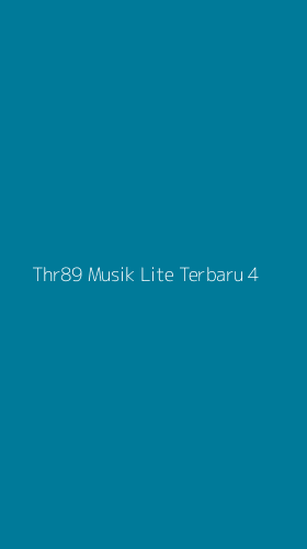 Tampilan Antarmuka Aplikasi Thr89 Musik Lite Terbaru - 4