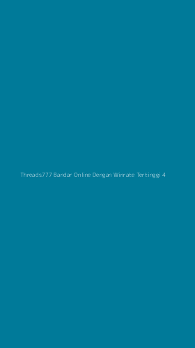 Tampilan Antarmuka Aplikasi Threads777 Bandar Online Dengan Winrate Tertinggi - 4