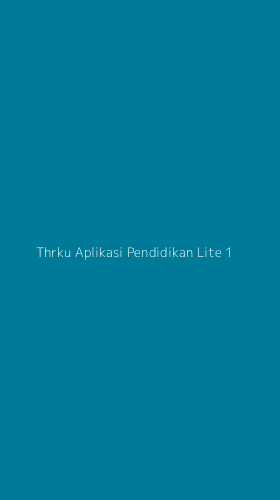 Tampilan Antarmuka Aplikasi Thrku Aplikasi Pendidikan Lite - 1
