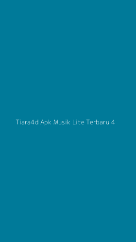Tampilan Antarmuka Aplikasi Tiara4d Apk Musik Lite Terbaru - 4