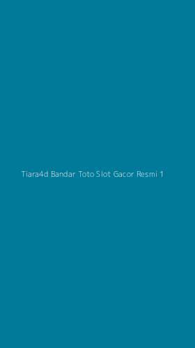 Tampilan Antarmuka Aplikasi Tiara4d Bandar Toto Slot Gacor Resmi - 1