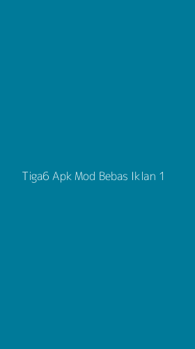 Tampilan Antarmuka Aplikasi Tiga6 Apk Mod Bebas Iklan - 1