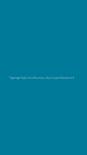 Tampilan Antarmuka Aplikasi Tigatogel Apk Cara Recovery Akun Lupa Password - 4