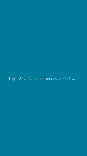 Tampilan Antarmuka Aplikasi Tiger227 Dana Terpercaya 2026 - 4