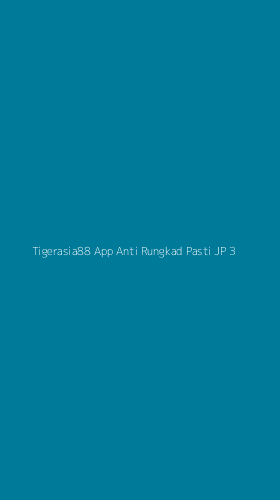 Tampilan Antarmuka Aplikasi Tigerasia88 App Anti Rungkad Pasti Jp - 3