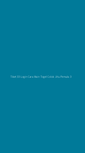 Tampilan Antarmuka Aplikasi Tiket33 Login Cara Main Togel Colok Jitu Pemula - 3