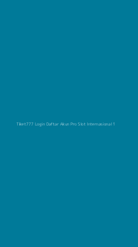 Tampilan Antarmuka Aplikasi Tiket777 Login Daftar Akun Pro Slot Internasional - 1