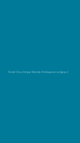 Tampilan Antarmuka Aplikasi Tiki4d Situs Dengan Metode Pembayaran Lengkap - 2