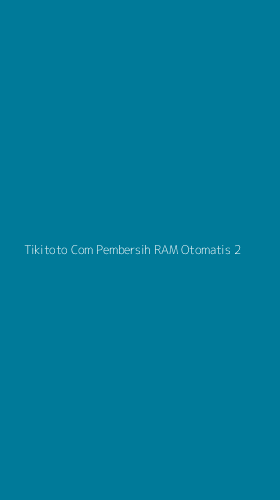 Tampilan Antarmuka Aplikasi Tikitoto Com Pembersih Ram Otomatis - 2